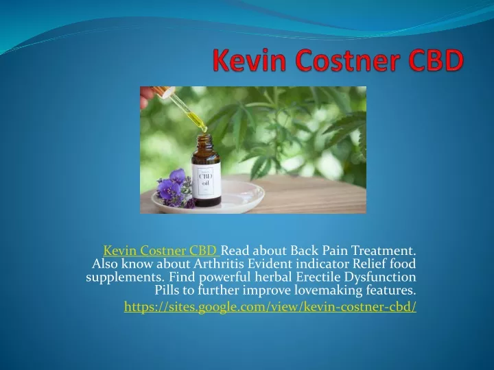 kevin costner cbd read about back pain treatment