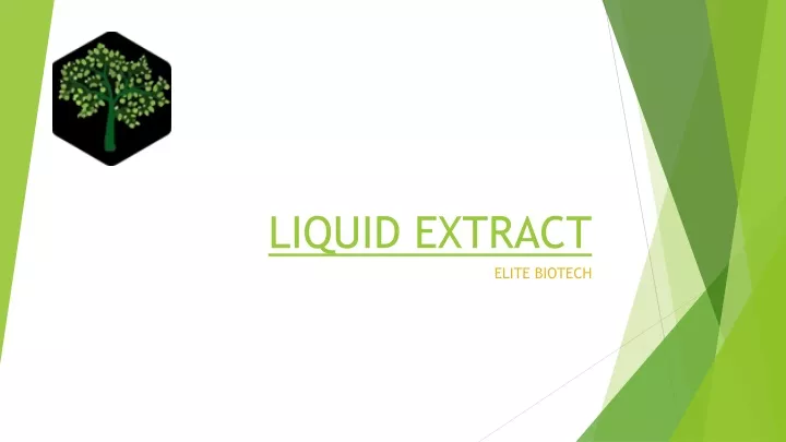 liquid extract
