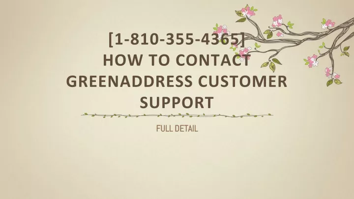 1 810 355 4365 how to contact greenaddress customer support