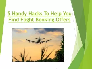 5 handy hacks to help you find flight booking offers
