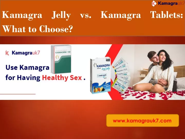 kamagra jelly vs kamagra tablets what to choose
