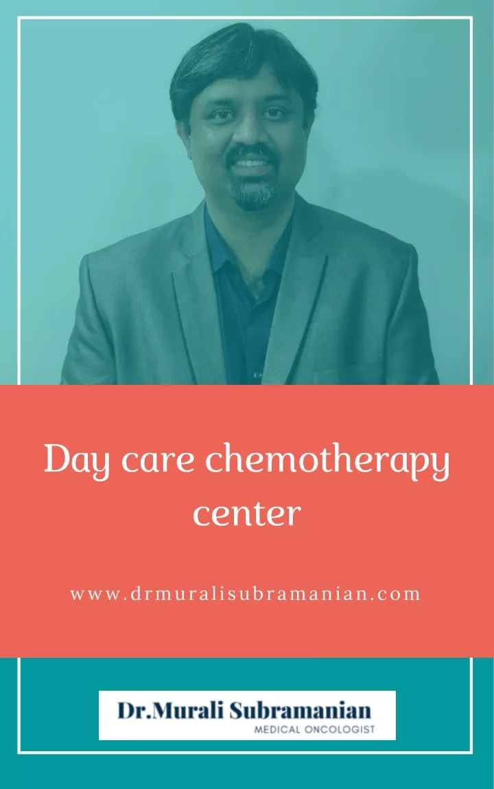 day care chemotherapy center