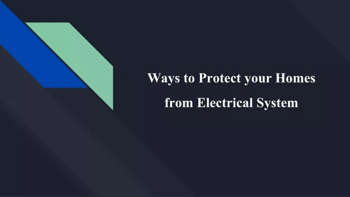 ways to protect your homes from electrical system
