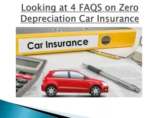 Looking at 4 FAQS on Zero Depreciation Car Insurance