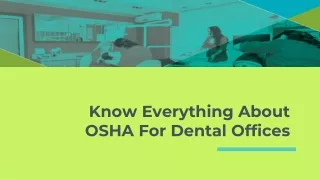 Know Everything About OSHA For Dental Offices