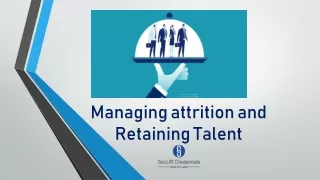managing attrition and retaining talent