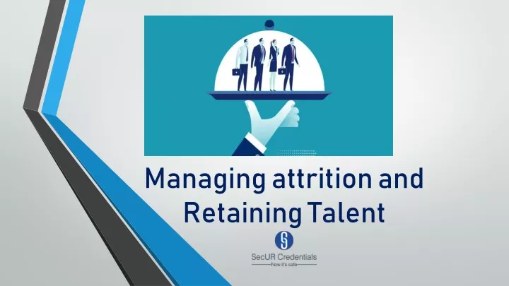 managing attrition and retaining talent