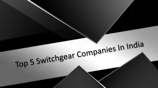 Top 5 Switchgear Companies In India