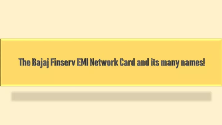 the bajaj finserv emi network card and its many names