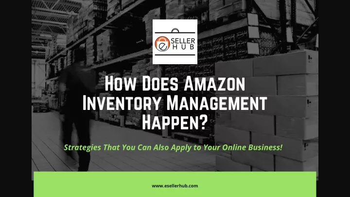 how does amazon inventory management happen