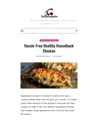 Hassle-Free Healthy Hasselback Chicken