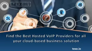 Find the Best Hosted VoIP Providers for all your cloud-based business solution