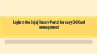 Login to the Bajaj Finserv Portal for easy EMI Card management
