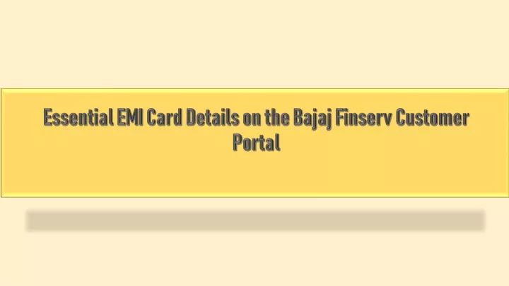 essential emi card details on the bajaj finserv customer portal