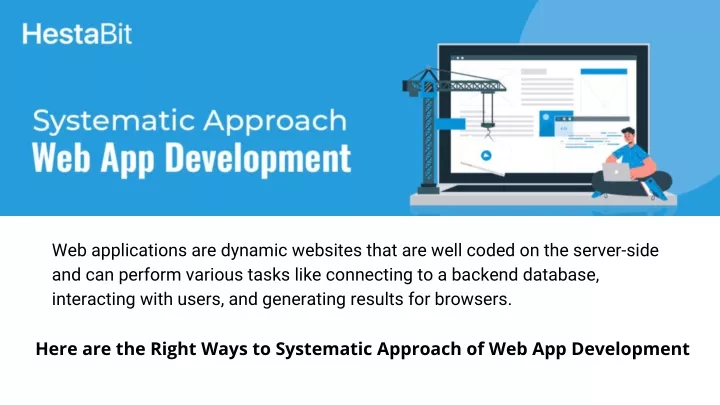web applications are dynamic websites that