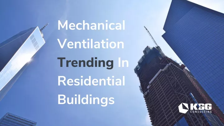 mechanical ventilation trending in residential