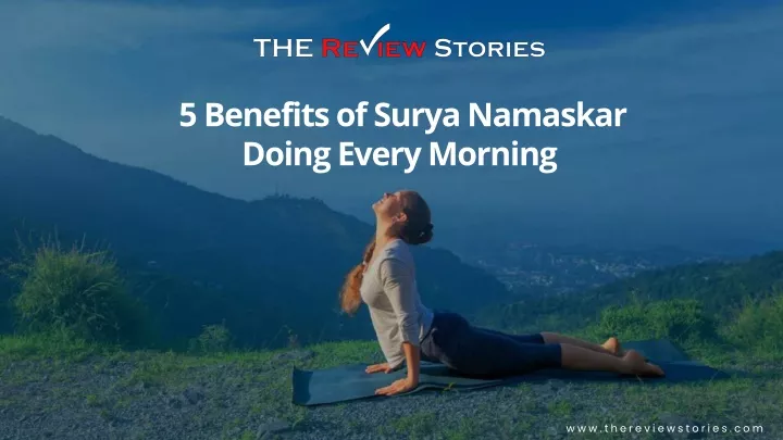 5 benefits of surya namaskar doing every morning