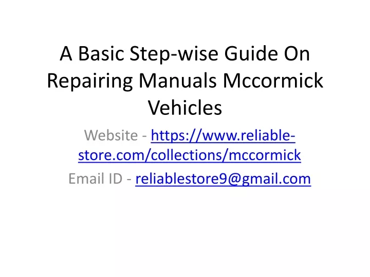 a basic step wise guide on repairing manuals mccormick vehicles