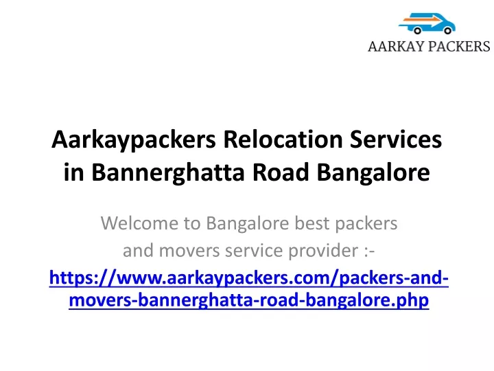 aarkaypackers relocation services in bannerghatta road bangalore