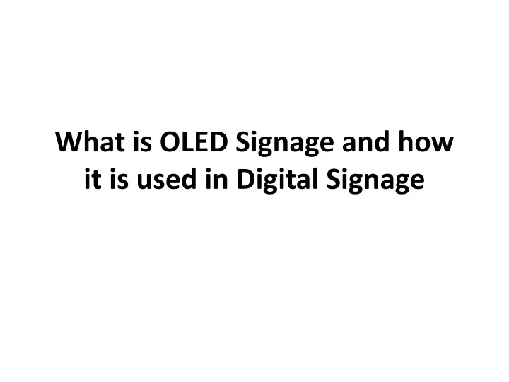 what is oled signage and how it is used in digital signage