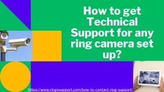 how to get technical support for any ring camera