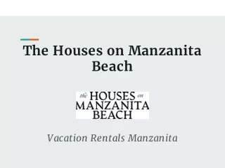 Manzanita Beach House Rentals