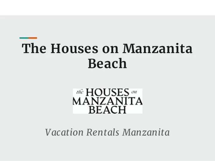 the houses on manzanita beach