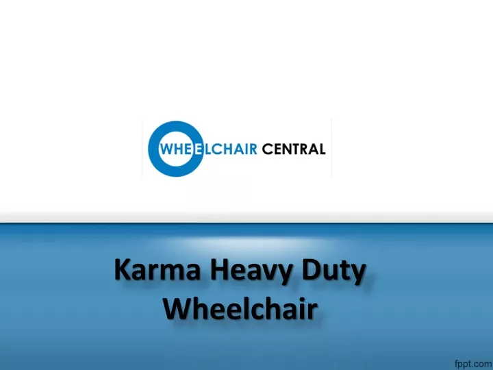 karma heavy duty wheelchair