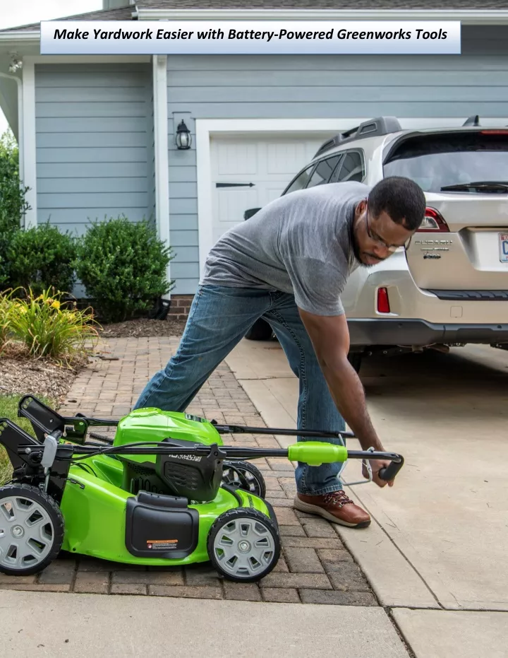 make yardwork easier with battery powered