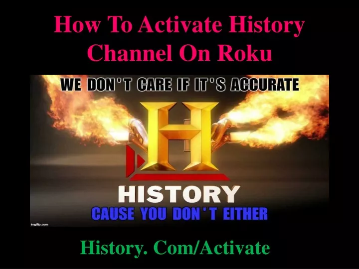 how to activate history channel on roku