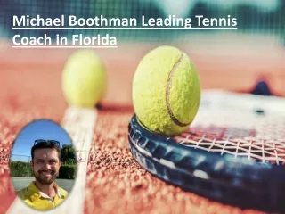 Michael Boothman Leading Tennis Coach in Florida