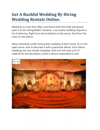 Get A Bashful Wedding By Hiring Wedding Rentals Online.