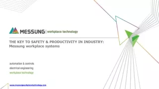 THE KEY TO SAFETY & PRODUCTIVITY IN INDUSTRY : Messung Workplace Systems