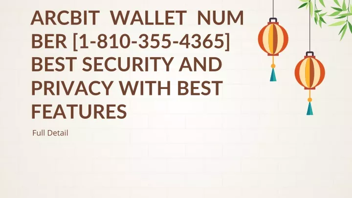 arcbit wallet number 1 810 355 4365 best security and privacy with best features