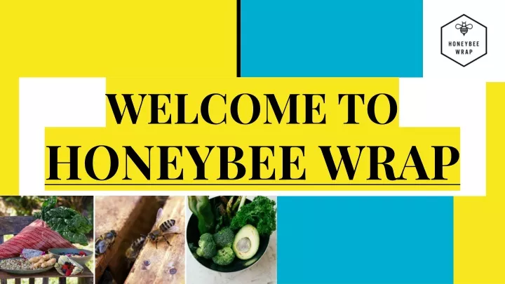 welcome to honeybee wrap