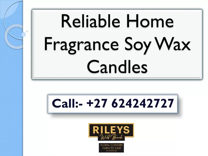 reliable home fragrance soy wax candles