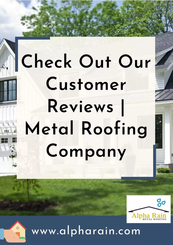 check out our customer reviews metal roofing