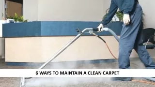 6 ways to maintain a clean carpet
