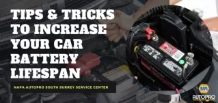 Tips & Tricks to Increase Your Car's Battery Lifespan - NAPA AUTOPRO
