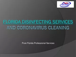 Florida Disinfecting Services And Coronavirus Cleaning
