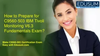 how to prepare for c9560 503 ibm tivoli