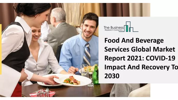 food and beverage services global market report