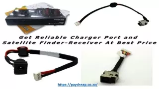 Get Reliable Charger Port and Satellite Finder-Receiver At Best Price at PayCheap