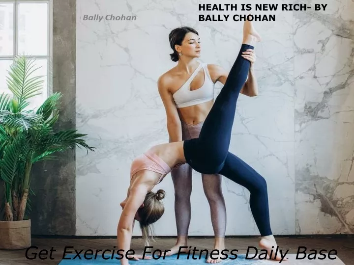 health is new rich by bally chohan