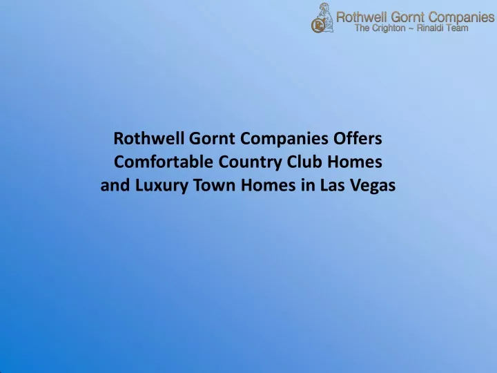 rothwell gornt companies offers comfortable