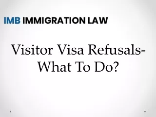 Visitor Visa Refusals- What To Do?