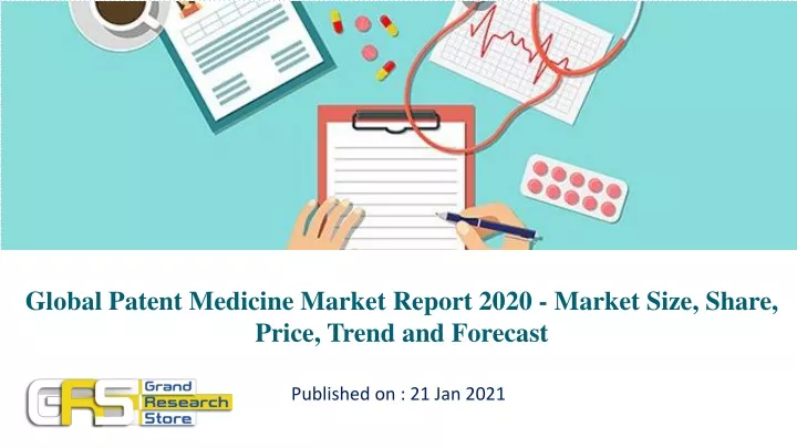 global patent medicine market report 2020 market