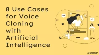 8 use cases for voice cloning with artificial