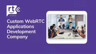 RTCWeb - Custom WebRTC Applications Development Company