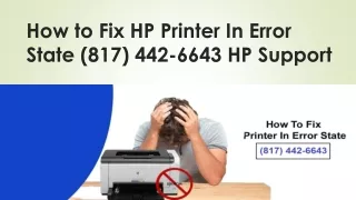 how to fix hp printer in error state 817 442 6643 hp support